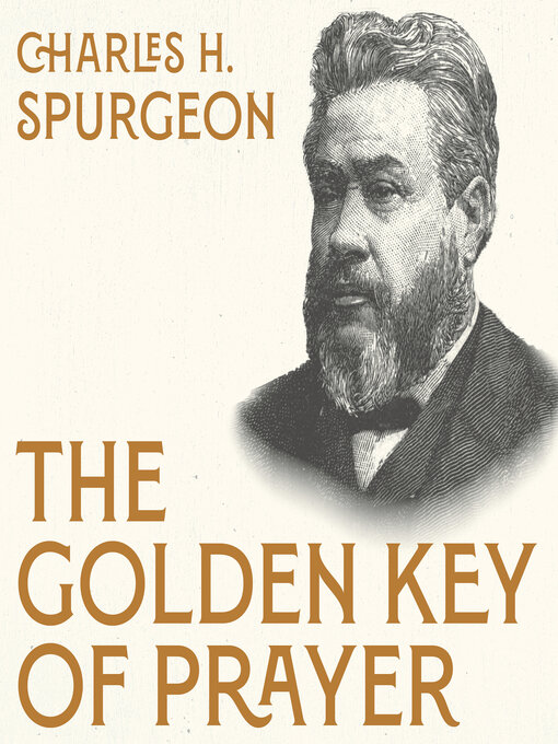 Title details for The Golden Key of Prayer by Charles H. Spurgeon - Wait list